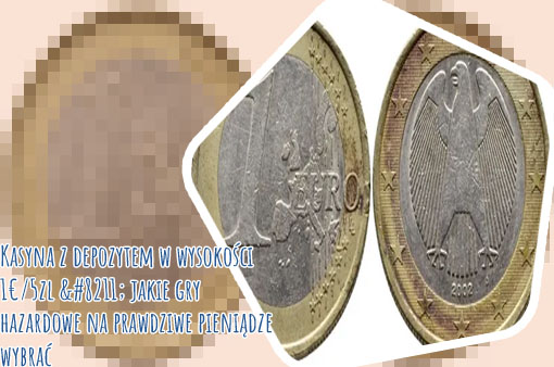 Darmowe bonusy w kasynach deposit 1 euro