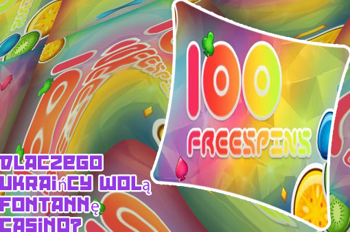 Fontan casino 100zł