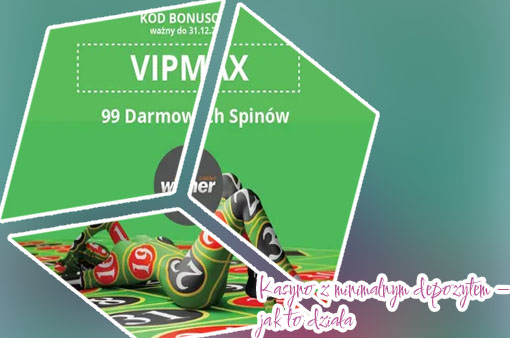 Nowe kasyna z minimalnym depozytem